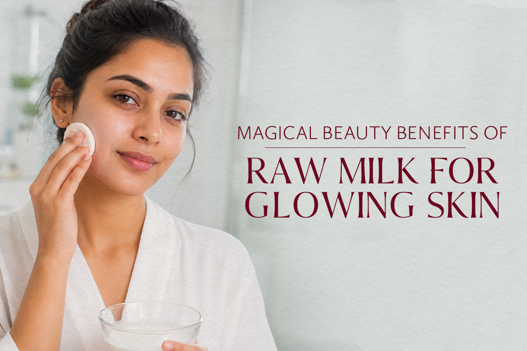 Magical Beauty Benefits of Raw Milk for Glowing Skin