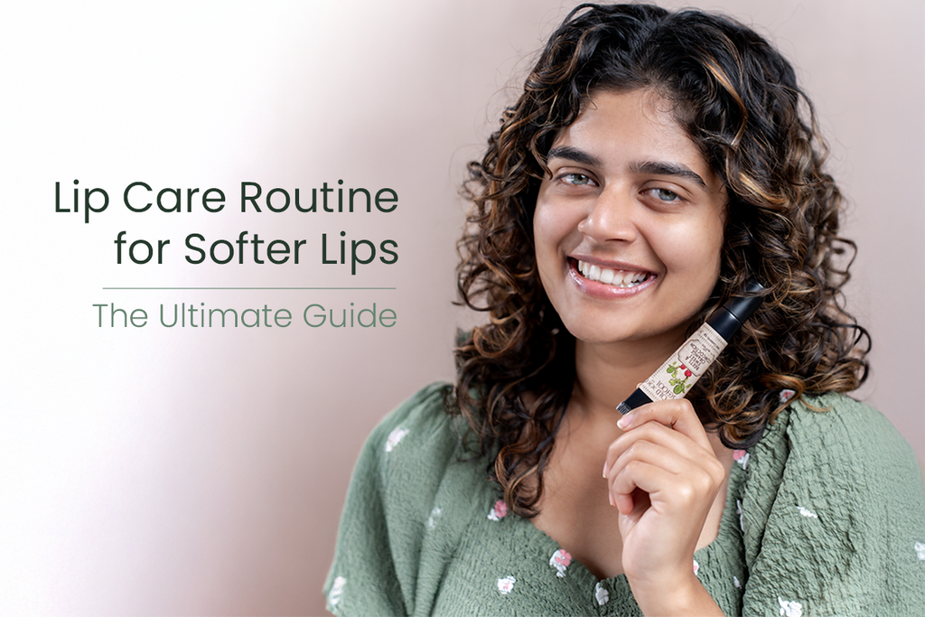 Lip Care Routine for Softer Lips: The Ultimate Guide