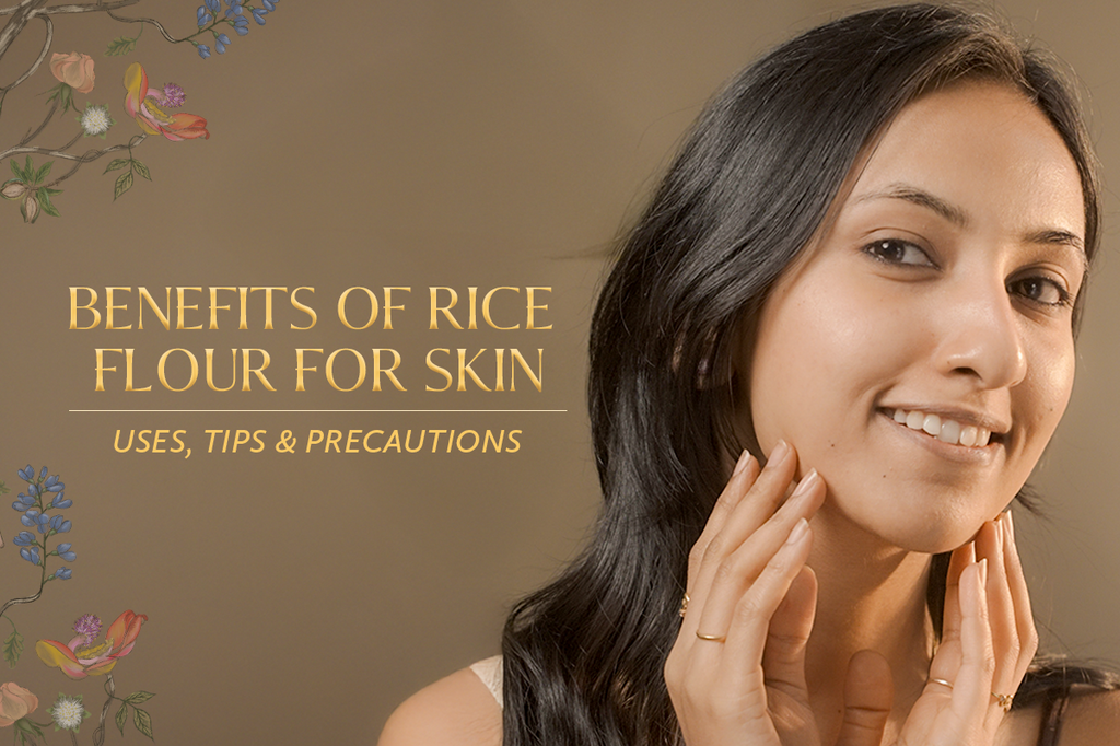 Benefits of Rice Flour for Skin: Uses, Tips & Precautions
