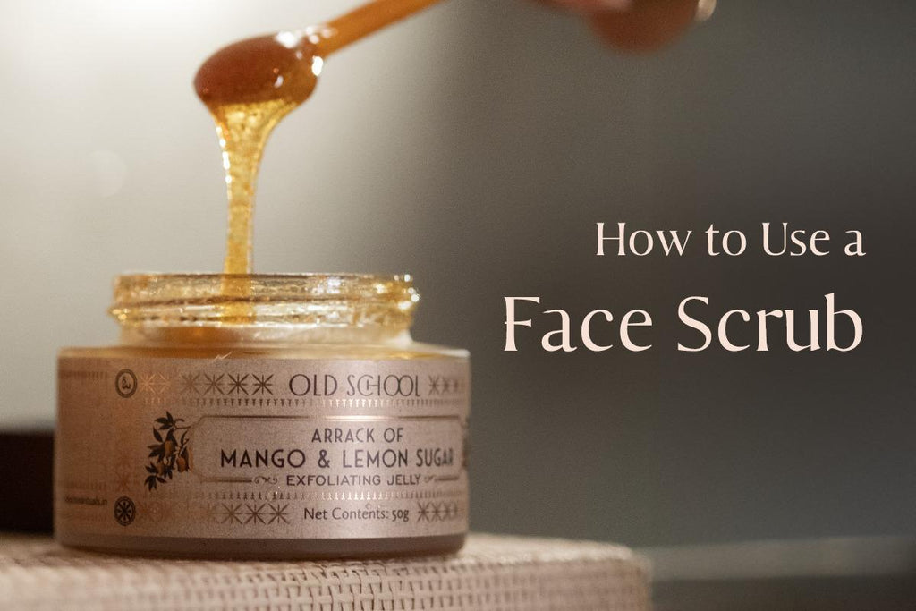 How to Use a Face Scrub and Maximise Its Benefits for Your Skin